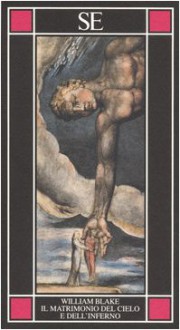 Il matrimonio del cielo e dell'inferno - William Blake, G. Ungaretti