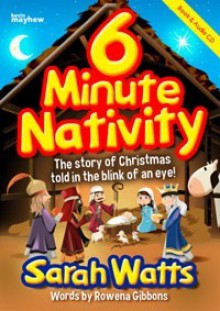 6 Minute Nativity - Sarah Watts