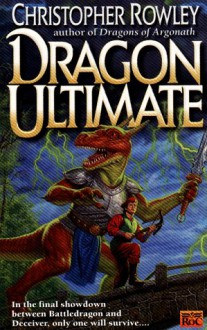 Dragon Ultimate - Christopher Rowley