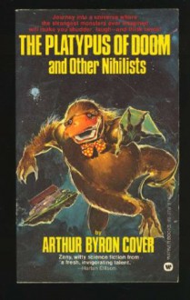 The Platypus of Doom and Other Nihilists - Arthur Byron Cover