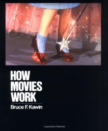 How Movies Work - Bruce F. Kawin