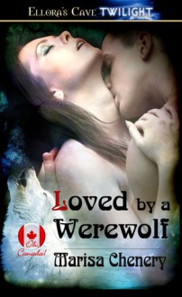 Loved By a Werewolf - Marisa Chenery