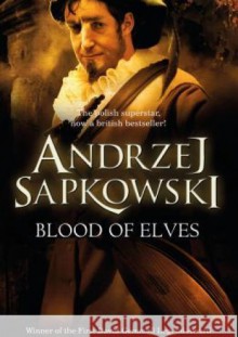 Blood of Elves - Andrzej Sapkowski