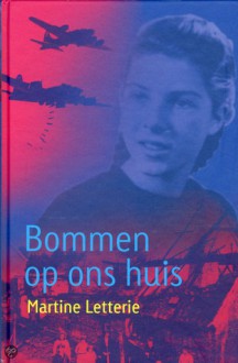 Bommen op ons huis - Martine Letterie