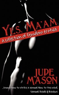 Yes, Ma'am - Jude Mason