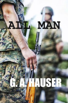 All Man - G.A. Hauser