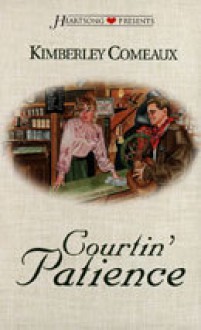 Courtin' Patience - Kimberley Comeaux