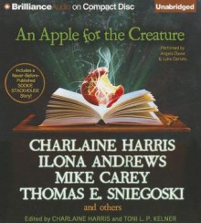 An Apple for the Creature (Audiocd) - Luke Daniels, Angela Dawe, Charlaine Harris, Toni L.P. Kelner