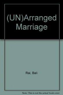 (Un)Arranged Marriage - Bali Rai