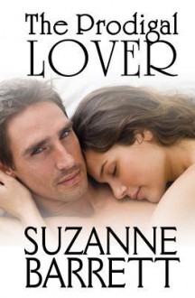 The Prodigal Lover - Suzanne Barrett