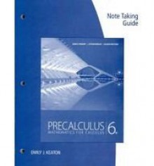 Note Taking Guide for Stewart/Redlin/Watson's Precalculus: Mathematics for Calculus, 6th - James Stewart, Lothar Redlin, Saleem Watson