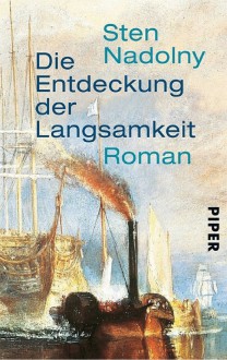 Die Entdeckung der Langsamkeit - Sten Nadolny