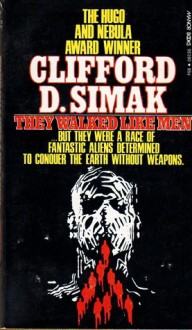 They Walked Like Men - Clifford D. Simak