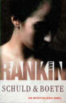 Schuld & Boete - Ian Rankin, Anders Pieterse