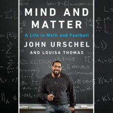 Mind and Matter - Louisa Thomas, John Urschel 