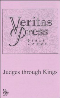 Veritas Press Bible Cards Judges Through Kings (Veritas Press Bible Cards Judges Through Kings) - Emily Fischer