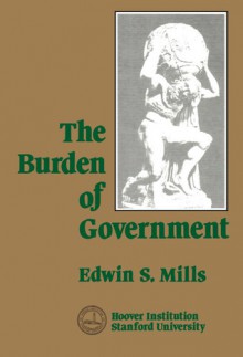 Burden of Government - Edwin S. Mills