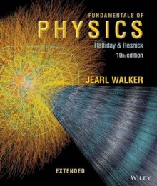 Fundamentals of Physics Extended, 10th Edition - David Halliday