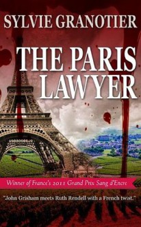 The Paris Lawyer - Sylvie Granotier, Anne Trager