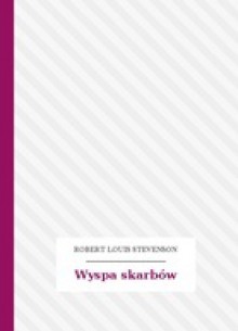 Wyspa skarbów - Robert Louis Stevenson