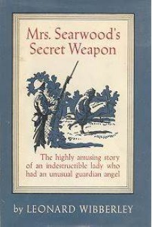 Mrs. Searwood's Secret Weapon - Leonard Wibberley