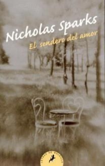 El Sendero Del Amor - Nicholas Sparks