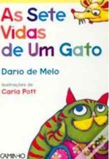 As Sete Vidas de Um Gato - Dario de Melo