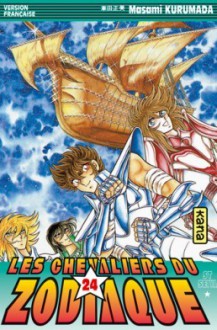 Les Chevaliers du Zodiaque : St Seiya, tome 24 - Masami Kurumada