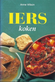 Iers koken (Stapled) - Anne Wilson, Karin Pijl