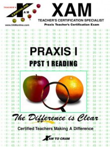 Praxis I PPST 1 Reading - Xamonline, Xamonline