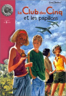 Le Club des Cinq et les papillons - Enid Blyton, Jean Sidobre