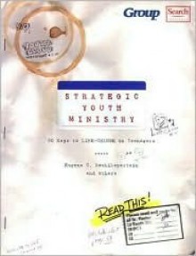 Strategic Youth Ministry - Eugene C. Roehlkepartain, Jennifer Griffin-Wiesner