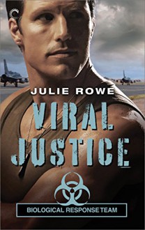 Viral Justice (Biological Response Team) - Julie Rowe