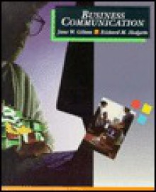 Business Communication: Skills and Strategies - Jane W. Gibson, Richard M. Hodgetts