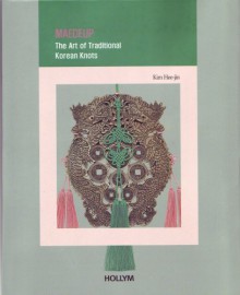 Maedeup: The Art of Traditional Korean Knots (Korean Culture Series #6) - Hee-Jin Kim