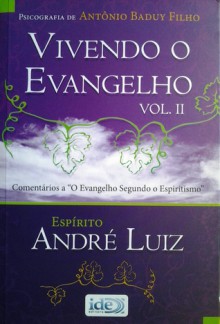 Vivendo o evangelho, vol.II - Antônio Baduy filho, André Luiz