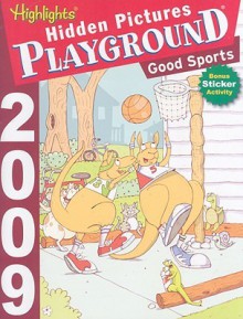 Good Sports [With Stickers] - Highlights for Children