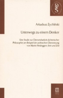 Unterwegs zu einem Denker - Arkadiusz Żychliński