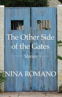 The Other side of the Gates - Nina Romano