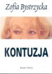 Kontuzja - Zofia Bystrzycka