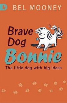 Brave Dog Bonnie - Bel Mooney, Sarah McMenemy