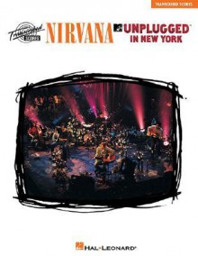 Nirvana - Unplugged in New York: Transcribed Scores - Nirvana