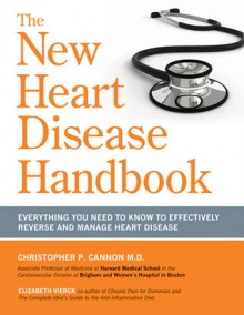 New Heart Disease Handbook - Christopher P. Cannon, Elizabeth Vierck