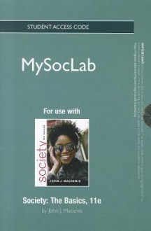 New Mysoclab Student Access Code Card for Society: The Basics (Standalone) - John J. Macionis