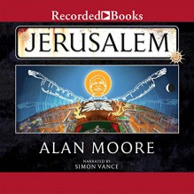 Jerusalem - Recorded Books LLC, Alan Moore, Simon Vance