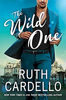 The Wild One (Corisi Billionaires #2) - Ruth Cardello