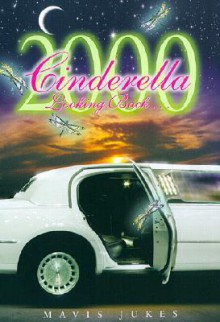 Cinderella 2000: Looking Back.. - Mavis Jukes