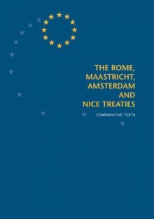 Rome, Maastricht, Amsterdam and Nice Treaties - Europa