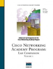 Cisco Networking Academy Program Lab Companion: Authorized Lab Companion for the Cisco Networking Academy Program - Jim Lorenz, Vito Amato