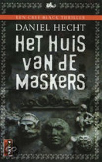 Het huis van de maskers (Pocket) - Daniel Hecht, Robert Vernooy